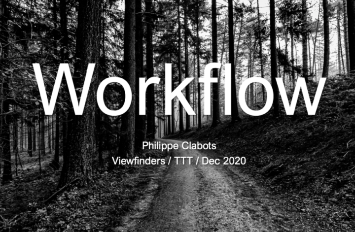 My Current Workflow : Viewfinders Dec 2020 TTT
